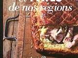 Tourtes et Pâtés de nos Régions, par Stéphane Reynaud