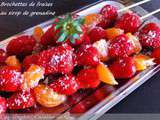 Brochettes de fraises au sirop de grenadine