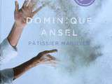 Dominique Ansel : pâtissier magicien {livre}