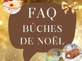 Faq bûches de Noël : je réponds à toutes vos questions