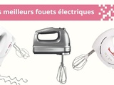 Meilleurs fouets électriques en 2024 - pour pâtisser comme un pro