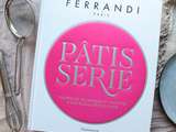 Pâtisserie de Ferrandi {le livre}