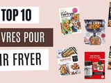 Top 10 des meilleurs livres pour air fryer 2024 - cuisine et pâtisserie