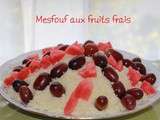 Mesfouf aux fruits