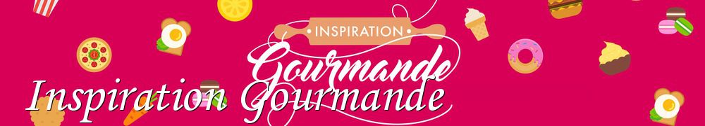 Recettes de Inspiration Gourmande