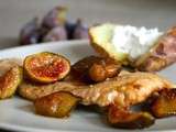 Aiguillettes de poulet aux figues rôties