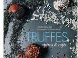 Truffes apéros & cafés, de Trish Deseine