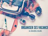 Organiser ses vacances en dernière minute