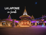 Organiser un voyage en Laponie en famille