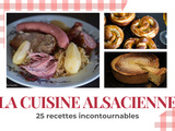 25 recettes alsaciennes incontournables