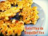 Galettes de Coquillettes et Parmesan