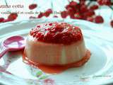 Panna cotta à la vanille et au miel, coulis de fraises à l'huile d'olive