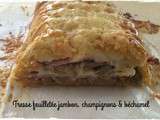 Tresse feuilletée jambon champignons béchamel