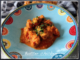 Butter chicken, poulet à l’indienne