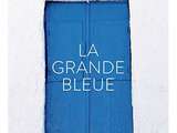 Grande bleue – 30€