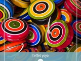 L’effet yoyo