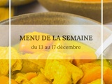 Menu de la semaine du 13 au 17 décembre