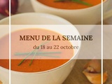 Menu de la semaine du 18 au 22 octobre