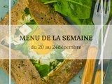 Menu de la semaine du 20 au 24 décembre