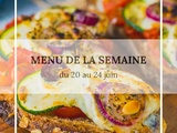 Menu de la semaine du 20 au 24 juin