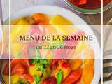 Menu de la semaine du 22 au 26 mars