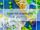 Menu de la semaine du 25 au 29 avril