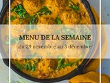 Menu de la semaine du 29 novembre au 3 décembre