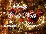 Grand Swap  c'est Noël avant l'heure 