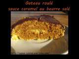 Gâteau roulé sauce au caramel au beurre salé recouvert de pâte à tartiner chocorambar