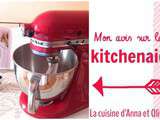 Avis sur le robot Kitchenaid et ses principaux accessoires