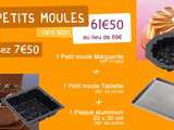 Offre petit moule