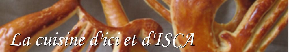 Recettes de La cuisine d'ici et d'ISCA