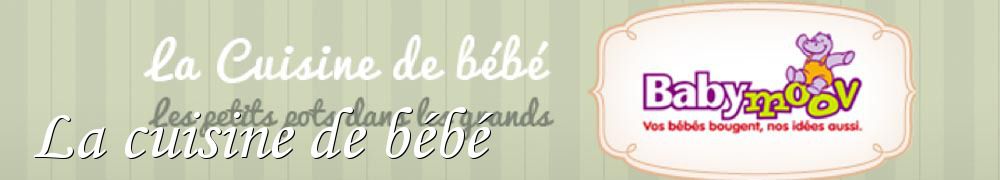 Recettes de La cuisine de bébé