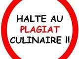  Le Plagiat Culinaire ... le Nouveau Fléau 