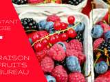 L’Instant Foodie : la livraison de fruits au bureau