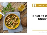 Poulet coco curry, pour un retour aux saveurs exotiques