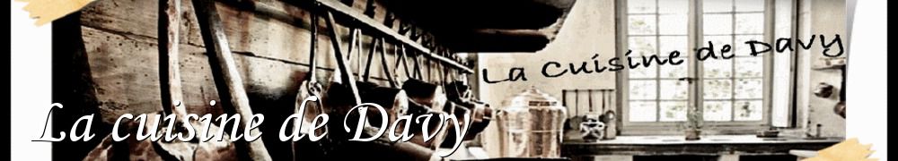 Recettes de La cuisine de Davy