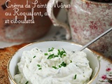 Crème de Saint-Môret au Roquefort, ail et ciboulette