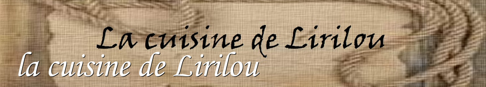 Recettes de la cuisine de Lirilou