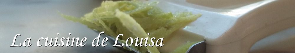 Recettes de La cuisine de Louisa