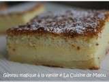 Gâteau magique à la vanille : 1 préparation, 3 textures