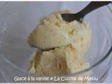 Glace à la vanille, onctueuse et naturellement vanillée ! (vanilla ice cream)