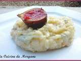 Risotto gorgonzola et figues fraiches