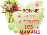 Bonjour, Bonne Fête à toutes la Mamans, bonne journée à vous