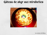 Gâteau au skyr et aux mirabelles (Recette autour d'un ingrédient#77)