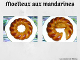 Moelleux aux mandarines de Laurent Mariotte