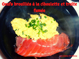 Oeufs brouillés à la ciboulette et truite fumée (Bataille food#95)