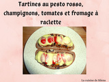 Tartines au pesto rosso, tomates, champignons et fromage à raclette