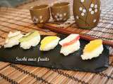 Sushi aux fruits