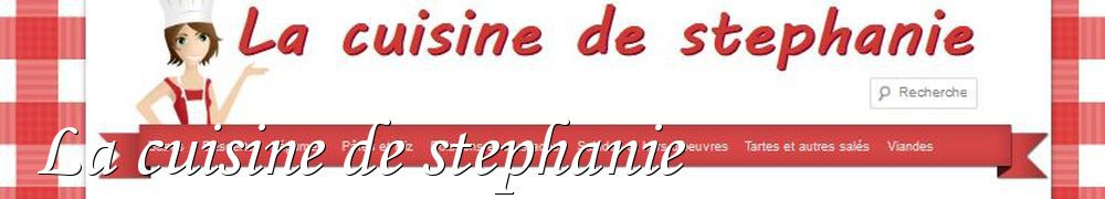 Recettes de La cuisine de stephanie